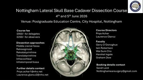 Nottingham Lateral Skull Base Cadaver Dissection Course 2026 (4th